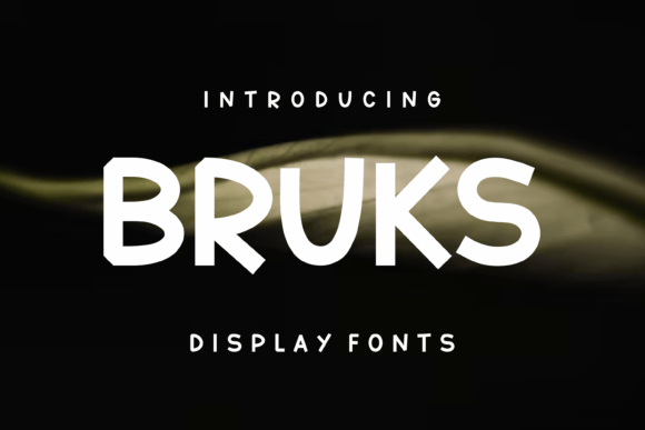 Bruks: A Display Font That Makes Your Headlines Instantly Clickable